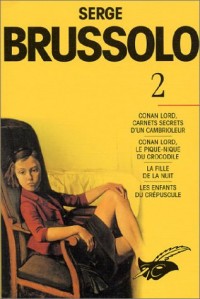 Serge Brussolo, tome 2