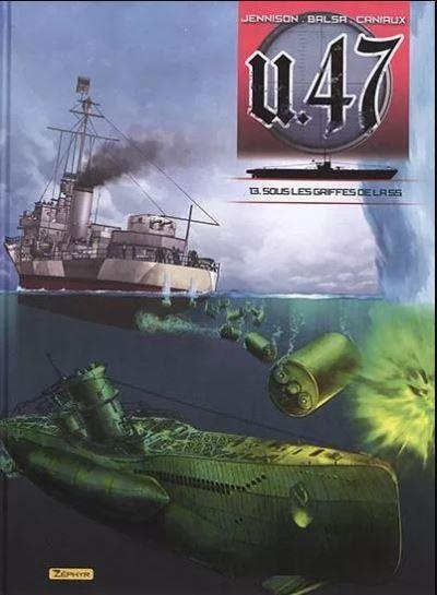 U-47 - Tome 13 - Sous les griffes de la SS