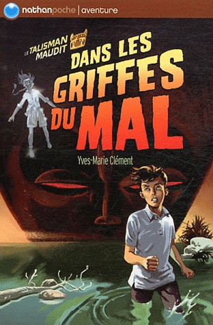 Le talisman maudit, Tome 6 : Dans les griffes du mal