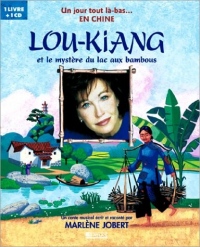Lou-Kiang et le mystère du lac aux bambous (1CD audio)