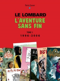 Auteurs Lombard - tome 3 - Aventure sans fin T3 (1996 -2006)
