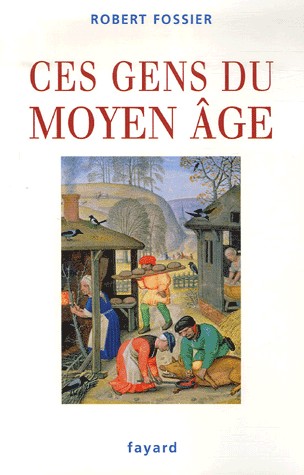 Ces gens du Moyen Age