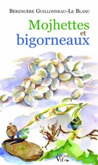 Mojhettes et bigorneaux