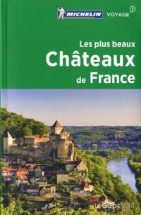 Les plus beaux châteaux de France Michelin