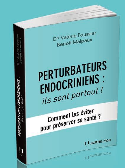 Perturbateurs endocriniens : ils sont partout ! Comment les éviter pour préserver sa santé