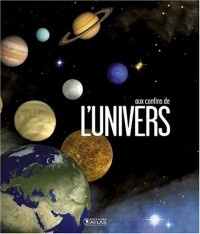 Aux Confins De L'Univers : Coffret en 2 volumes : Le ciel ; Terra cognita