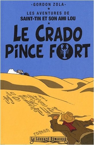 Les aventures de Saint-Tin et son ami Lou, Tome 1 : Le crado pince fort