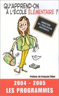 Qu'apprend-on à l'école élémentaire? [9782240015884]