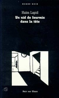 Un nid de fourmis dans la tête