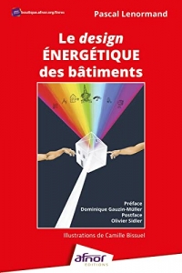 Le design énergétique des bâtiments: Vers un Kamasutra de l'énergétique