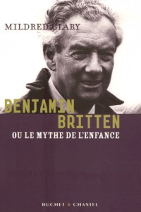 Benjamin Britten : Ou le mythe de l'enfance