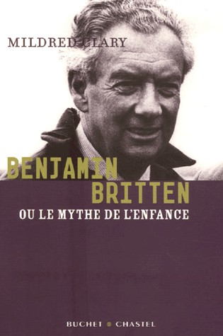 Benjamin Britten : Ou le mythe de l'enfance