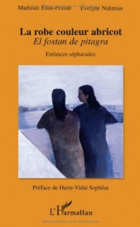 La robe couleur abricot : Enfances sépharades