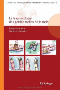 La traumatologie des parties molles de la main