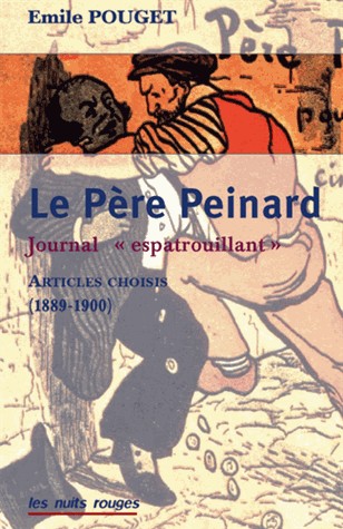 Le Père Peinard - Un journal espatrouillant Articles choisis 1889 1900