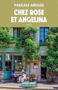 Chez Rose et Angelina