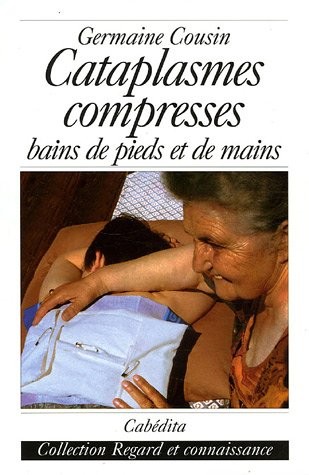 Cataplasmes, compresses : Bains de pieds et bains de mains
