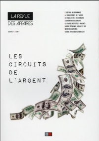 Les circuits de l'argent: La Revue des Affaires n°4.