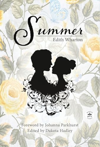 Summer with Original Foreword by Johanna Parkhurst: Annotated Version [9781680576627]