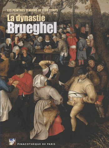 La dynastie Brueghel : Les peintres témoignent de leur temps