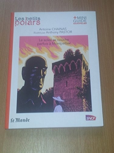 le soleil se couche parfois à Montpellier les petits polars du Monde