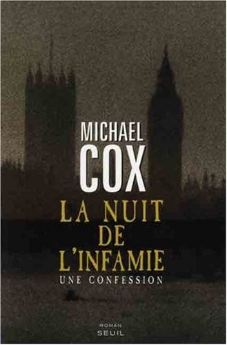 La Nuit de l'infamie. Une confession