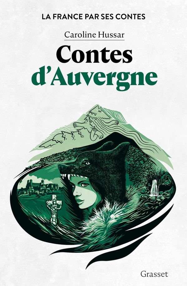 Contes d'Auvergne: La France par ses contes