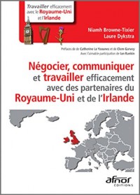 Communiquer, négocier et travailler efficacement avec des partenaires du Royaume Uni et de l'Irlande