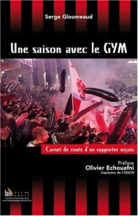 Une Saison avec le Gym - Carnet de Route d'un Supporteur Nicois