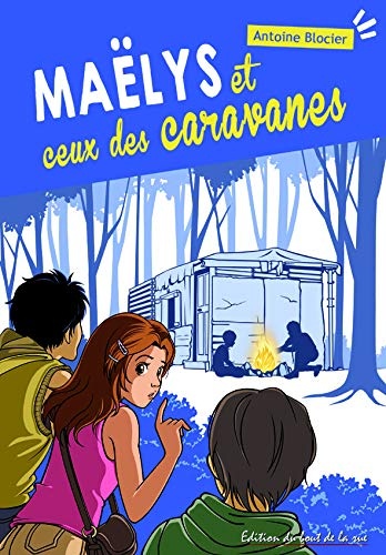 Maelys et Ceux des Caravanes