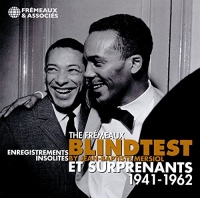 THE FRÉMEAUX BLINDTEST - ENREGISTREMENTS INSOLITES ET SURPRENANTS 1941-1962