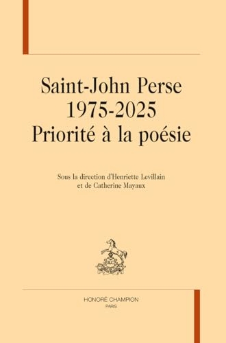 Saint-John Perse 1975-2025: Priorité à la poésie