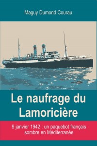 Le naufrage du Lamoricière : 9 janvier 1942, un paquebot français sombre en Méditerranée