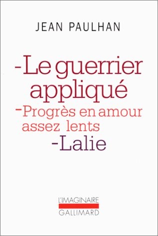 Le Guerrier appliqué - Progrès en amour assez lents - Lalie [9782070217519]