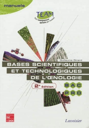 Bases scientifiques et technologiques de l'oenologie BAC PRO CGEA option Vigne et vin : Modules MP 141 et 143