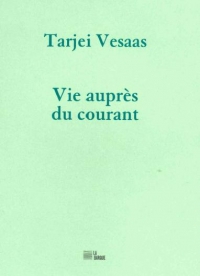 Vie auprès du courant