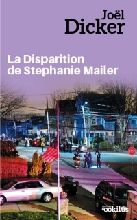 La disparition de Stephanie Mailer : 2 volumes