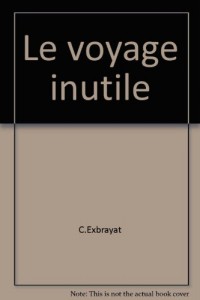 Le voyage inutile