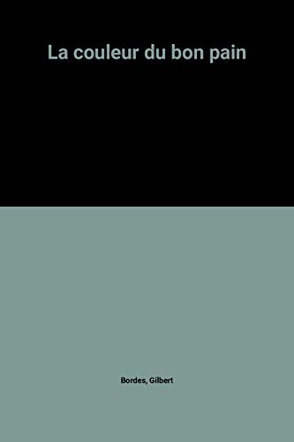 La couleur du bon pain