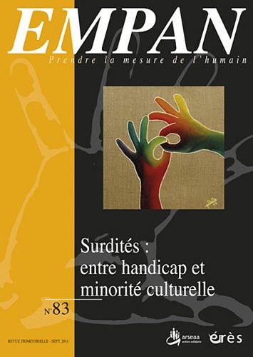 Empan, N° 83, Septembre 201 : Surdités : entre handicap et minorité culturelle