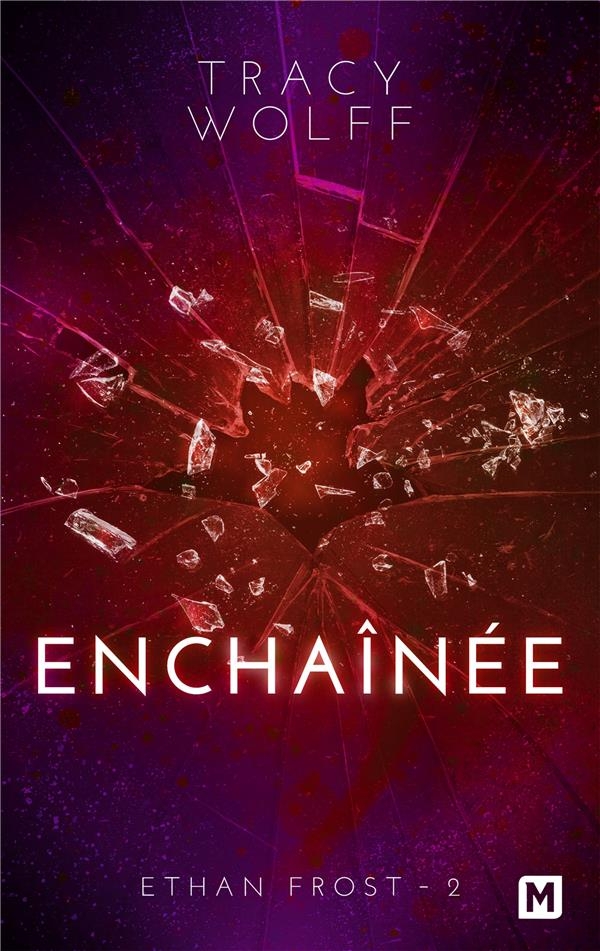 Ethan Frost, T2 : Enchaînée