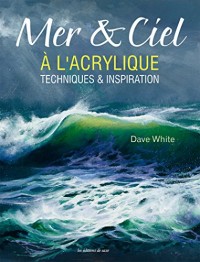 Mer & ciel à l'acrylique : Techniques & inspiration