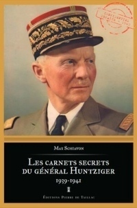 Les Carnets Secrets du General Huntziger (1939-194