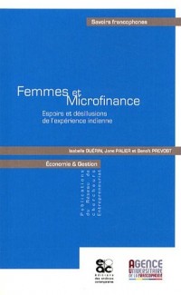 Femmes et microfinance : Espoirs et désillusions de l'expérience indienne