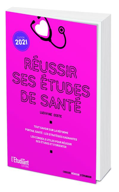 Réussir Ses Études de Sante - Édition 2021