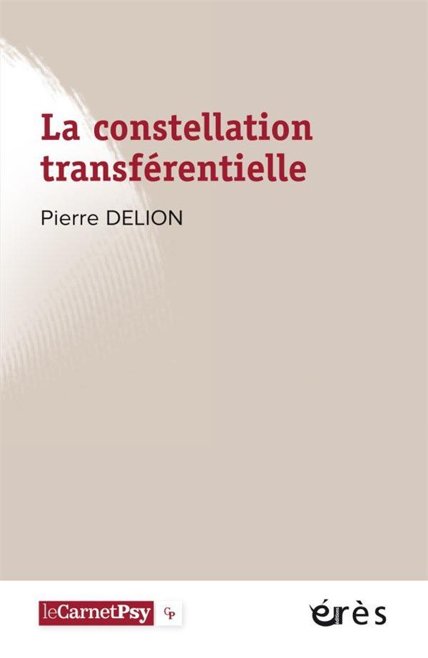 LA CONSTELLATION TRANSFERENTIELLE