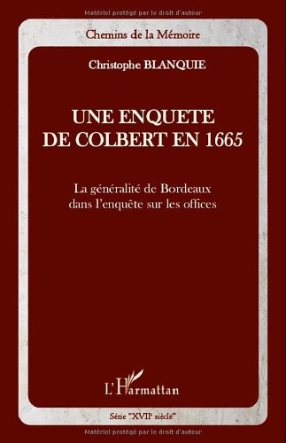 Une enquête de Colbert en 1665 : La généralité de Bordeaux dans l'enquête sur les offices
