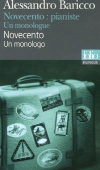 Novecento : pianiste/Novecento: Un monologue/Un monologo