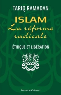 Islam et la réforme radicale (PRESSES DU CHA.)