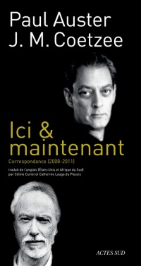 Ici & maintenant : Correspondance 2008-2011